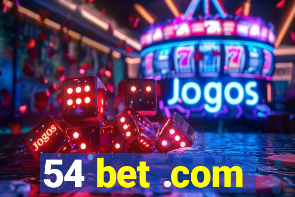 54 bet .com